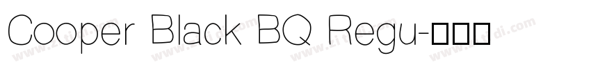 Cooper Black BQ Regu字体转换